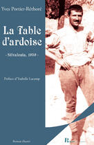 Couverture du livre « La table d'ardoise ; Silvalonia 1959 » de Yves Portier-Rethore aux éditions Regain De Lecture