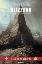 Couverture du livre « Blizzard t.1 ; le secret des esthètes » de Pierre Gaulon aux éditions Mnemos