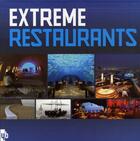 Couverture du livre « Extrême restaurants » de Krols Birgit aux éditions Yb