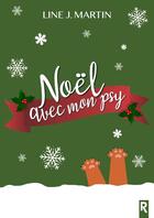 Couverture du livre « Noël avec mon psy » de Line J. Martin aux éditions Rebelle