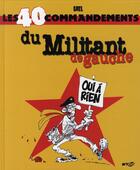 Couverture du livre « Les 40 commandements du militant de gauche » de Gael aux éditions Wygo