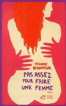 Couverture du livre « Pas assez pour faire une femme » de Jeanne Benameur aux éditions Thierry Magnier