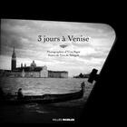 Couverture du livre « 3 jours à Venise » de Vico De Seingalt et Yves Bigot aux éditions Editions De Juillet