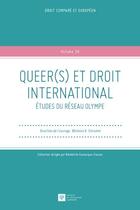Couverture du livre « Queer(s) et droit international » de Berenice Schramm aux éditions Ste De Legislation Comparee