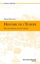 Couverture du livre « Histoire de l'Europe » de Henri Pirenne aux éditions Nouveau Monde