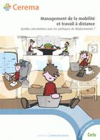 Couverture du livre « Management de la mobilité et travail à distance ; quelles articulations avec les politiques de déplacement » de  aux éditions Cerema