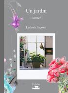 Couverture du livre « Un jardin - carnet » de Iacovo aux éditions Pytheas