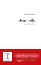 Couverture du livre « Donc voila - journal sans filtre » de Ladoue Pierre aux éditions Editions Ao