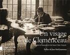 Couverture du livre « Un visage de Clemenceau : d'après le manuscrit de Jean Clair-Guyot » de Christophe Lamb et Lise Lentignac aux éditions Cvrh