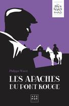 Couverture du livre « Les Apaches du Pont Rouge » de Philippe Waret aux éditions Thebookedition.com