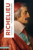 Couverture du livre « Richelieu : Le pouvoir de l'anxiété » de Laurent Avezou aux éditions Calype