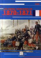 Couverture du livre « Les armes françaises en 1870-1871 » de Jean Huon aux éditions Crepin Leblond