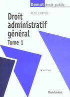 Couverture du livre « Droit administratif 1 » de Rene Chapus aux éditions Lgdj