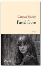 Couverture du livre « Pastel fauve » de Carmen Bramly aux éditions Jc Lattes