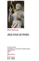 Couverture du livre « Jésus pour les athées » de Milan Machovec aux éditions Mame-desclee