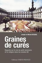 Couverture du livre « Graines de curés » de Michel Gicquel et Joseph Gicquel aux éditions Ouest France