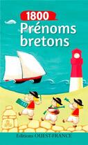 Couverture du livre « 1800 prénoms bretons » de Bleuzen Du Pontavice aux éditions Ouest France
