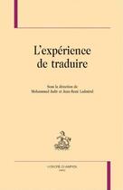 Couverture du livre « L'expérience de traduire » de  aux éditions Honore Champion