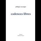 Couverture du livre « Cadences libres » de Philippe Macaigne aux éditions Delatour