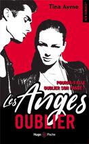 Couverture du livre « Les Anges Tome 1 : oublier » de Tina Ayme aux éditions Hugo Poche