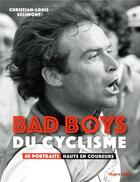Couverture du livre « Bad boys du cyclisme » de Christian-Louis Eclimont aux éditions Hugo Sport