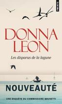 Couverture du livre « Les disparus de la lagune » de Donna Leon aux éditions Points