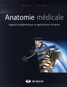 Couverture du livre « Anatomie médicale ; aspects fondamentaux et applications cliniques » de Dalley aux éditions De Boeck Superieur