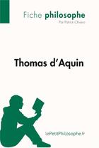 Couverture du livre « Thomas d'Aquin » de Patrick Olivero aux éditions Lepetitphilosophe.fr