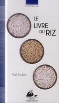 Couverture du livre « Le livre du riz » de Mait Foulkes aux éditions Picquier