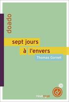 Couverture du livre « Sept jours à l'envers » de Gornet Thomas aux éditions Editions Du Rouergue