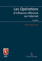 Couverture du livre « Les opérations d'influence offensives sur Internet » de Antoine Violet-Surcouf aux éditions La Bourdonnaye