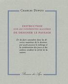 Couverture du livre « Instruction sur les différentes manières de dessiner le paysage » de Charles Dupuis aux éditions Rumeur Des Ages