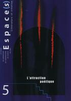 Couverture du livre « Espace(s) N.5 ; l'attraction poétique » de Gerard Azoulay aux éditions Cnes
