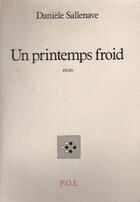 Couverture du livre « Un printemps froid » de Daniele Sallenave aux éditions P.o.l