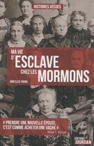 Couverture du livre « Ma vie d'esclave chez les mormons » de Young Ann-Eliza aux éditions Jourdan