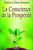 Couverture du livre « La conscience de la prospérité » de Chutisa Bowman et Steven Bowman aux éditions Dauphin Blanc