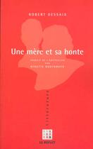Couverture du livre « Une Mere Et Sa Honte » de Robert Dessaix aux éditions Le Reflet