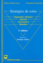 Couverture du livre « Strategies de soins 3e ed » de Leng/Duquene aux éditions Pradel