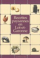 Couverture du livre « RECETTES PAYSANNES ; recettes paysannes en Lot-et-Garonne » de  aux éditions Du Curieux