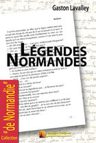 Couverture du livre « Légendes Normandes » de Gaston Lavalley aux éditions Heligoland