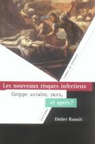 Couverture du livre « Les nouveaux risques infectieux » de Raoult aux éditions Lignes De Reperes