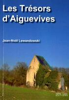 Couverture du livre « Les trésors d'Aiguevives » de Jean-Noel Lewandowski aux éditions Pietra Liuzzo