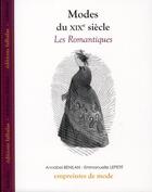 Couverture du livre « Modes du XIXe siècle : les romantiques » de  aux éditions Falbalas