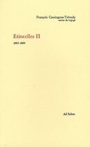 Couverture du livre « Étincelles t.2 ; 2003-2005 » de Cassingena-Trevedy F aux éditions Ad Solem