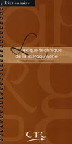 Couverture du livre « Lexique technique de la maroquinerie ; français-anglais ; anglais-français » de Campagna Annie aux éditions Ctc