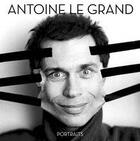 Couverture du livre « Portraits ; édition limitée » de Antoine Le Grand aux éditions Damiani