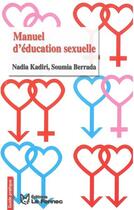 Couverture du livre « Manuel d'education sexuelle » de Kadiri/Berrada aux éditions Le Fennec