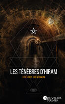 Couverture du livre « Les ténèbres d'Hiram » de Gregory Chevignon aux éditions Nouvelles Plumes