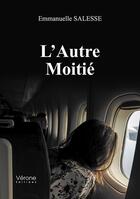 Couverture du livre « L'autre moitié » de Emmanuelle Salesse aux éditions Verone