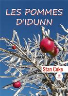 Couverture du livre « Les pommes d'Idunn » de Coke Stan aux éditions Le Lys Bleu
